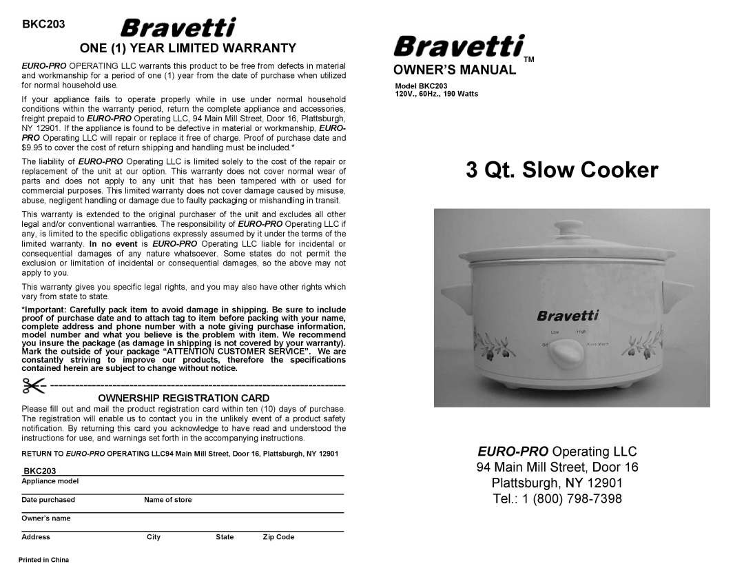 Bravetti BKC203 owner manual 3 Qt. Slow Cooker, EURO-PRO Operating LLC 94 Main Mill Street, Door, Plattsburgh, NY Tel 