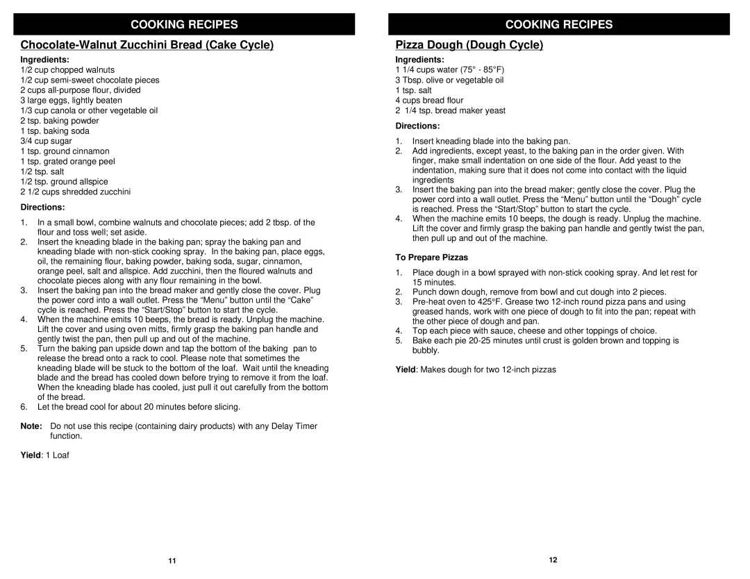 Bravetti BM20H owner manual Chocolate-Walnut Zucchini Bread Cake Cycle, Pizza Dough Dough Cycle, To Prepare Pizzas 