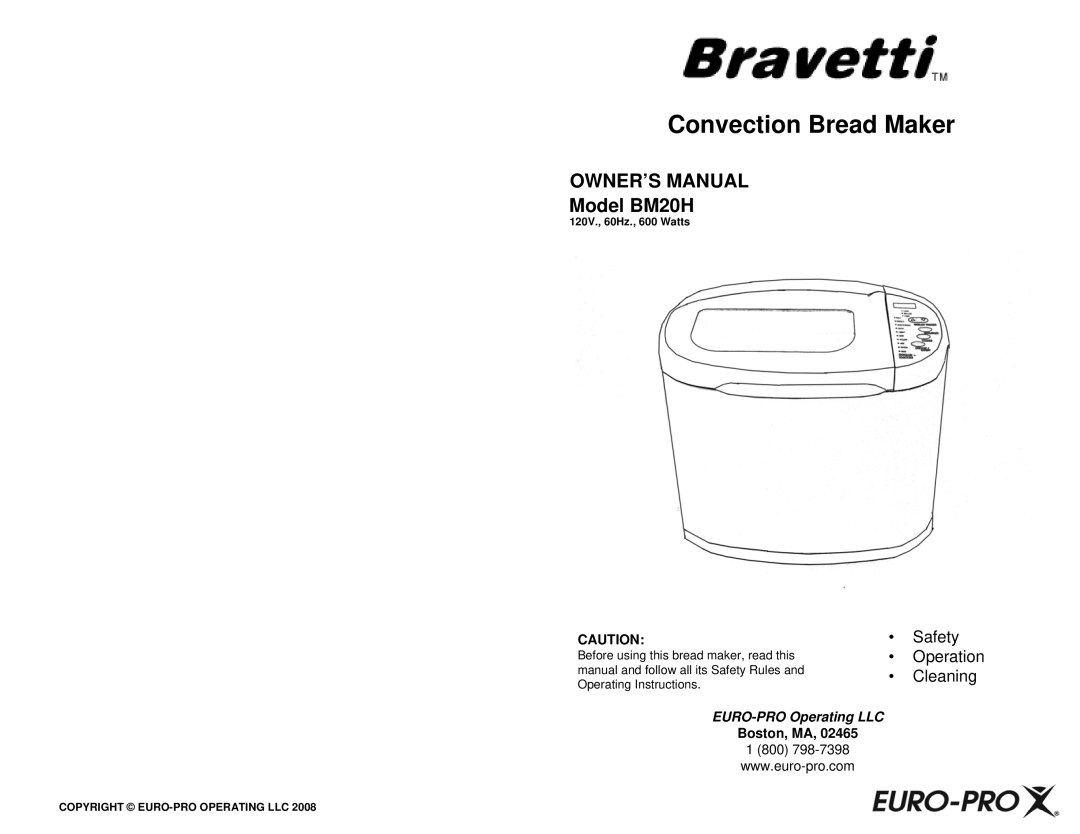 Bravetti BM20H owner manual Convection Bread Maker, Safety Operation Cleaning, EURO-PROOperating LLC 