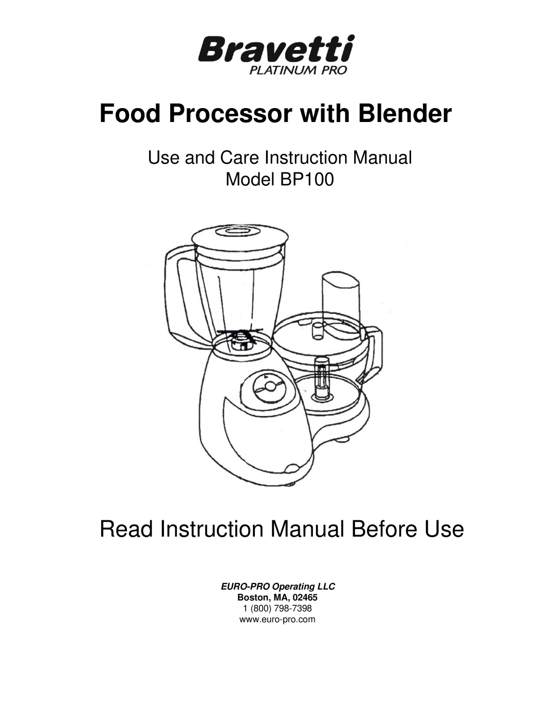Bravetti BP100 instruction manual Food Processor with Blender, EURO-PROOperating LLC, Boston, MA 