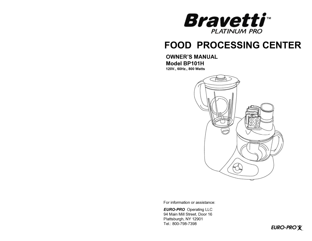 Bravetti owner manual Food Processing Center, Model BP101H 