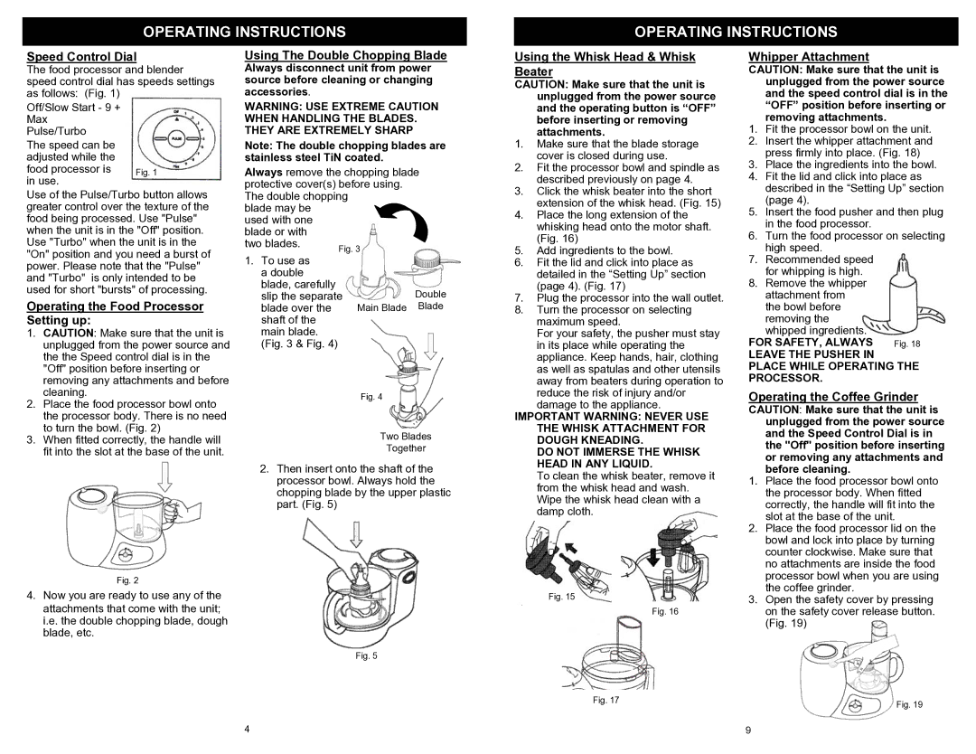 Bravetti BP101H2 owner manual Speed Control Dial, Using The Double Chopping Blade, Using the Whisk Head & Whisk Beater 