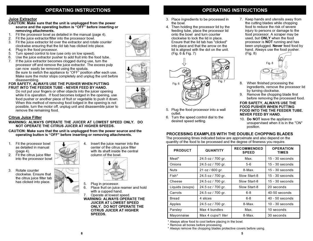 Bravetti BP101H2 owner manual Juice Extractor, Citrus Juice Filter, Processing Examples with the Double Chopping Blades 