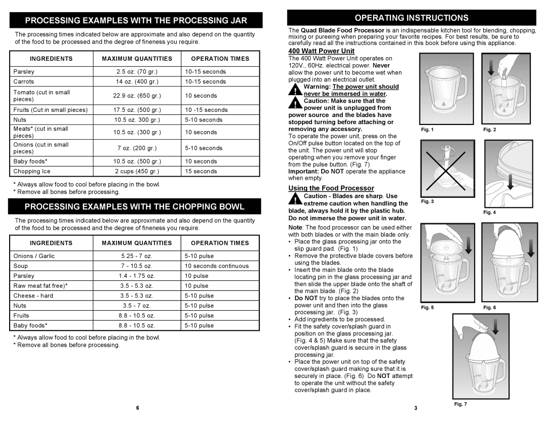 Bravetti EP109HA owner manual Watt Power Unit, Using the Food Processor, Ingredients Maximum Quantities Operation Times 