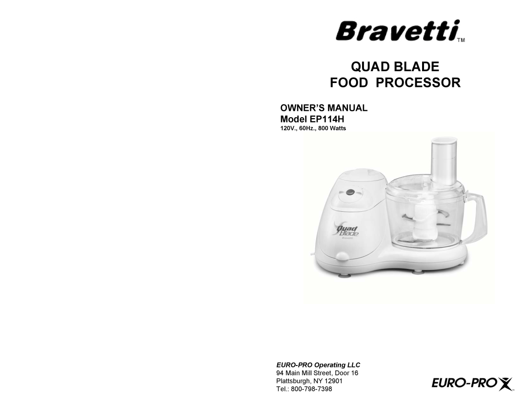 Bravetti EP114H owner manual Quad Blade Food Processor, EURO-PROOperating LLC 