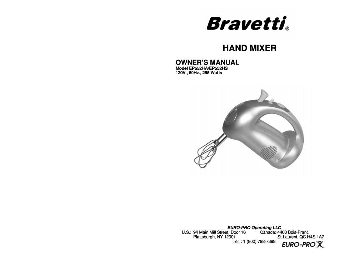 Bravetti owner manual Hand Mixer, Model EP552HA/EP552HS 120V., 60Hz., 255 Watts, EURO-PROOperating LLC 