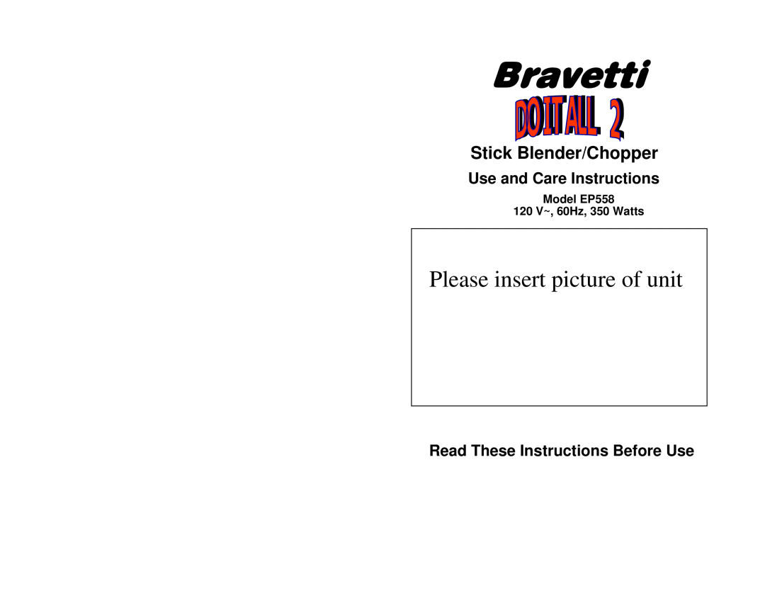 Bravetti manual Use and Care Instructions, Read These Instructions Before Use, Model EP558 120 V~, 60Hz, 350 Watts 