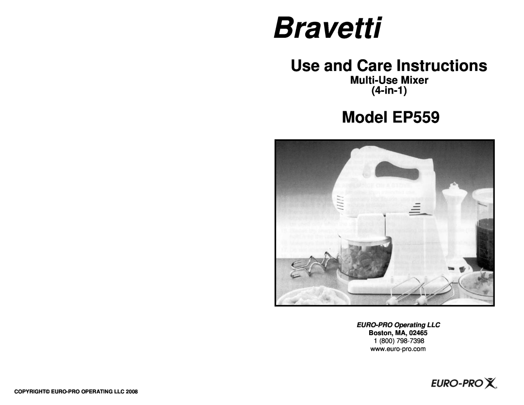 Bravetti manual Bravetti, Use and Care Instructions, Model EP559, Multi-UseMixer 4-in-1, EURO-PROOperating LLC 