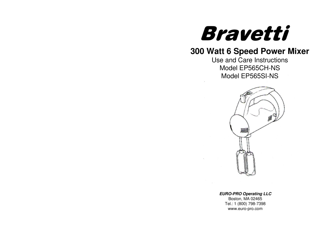 Bravetti EP565SI-NS manual Watt 6 Speed Power Mixer, Bravetti, Use and Care Instructions Model EP565CH-NS 