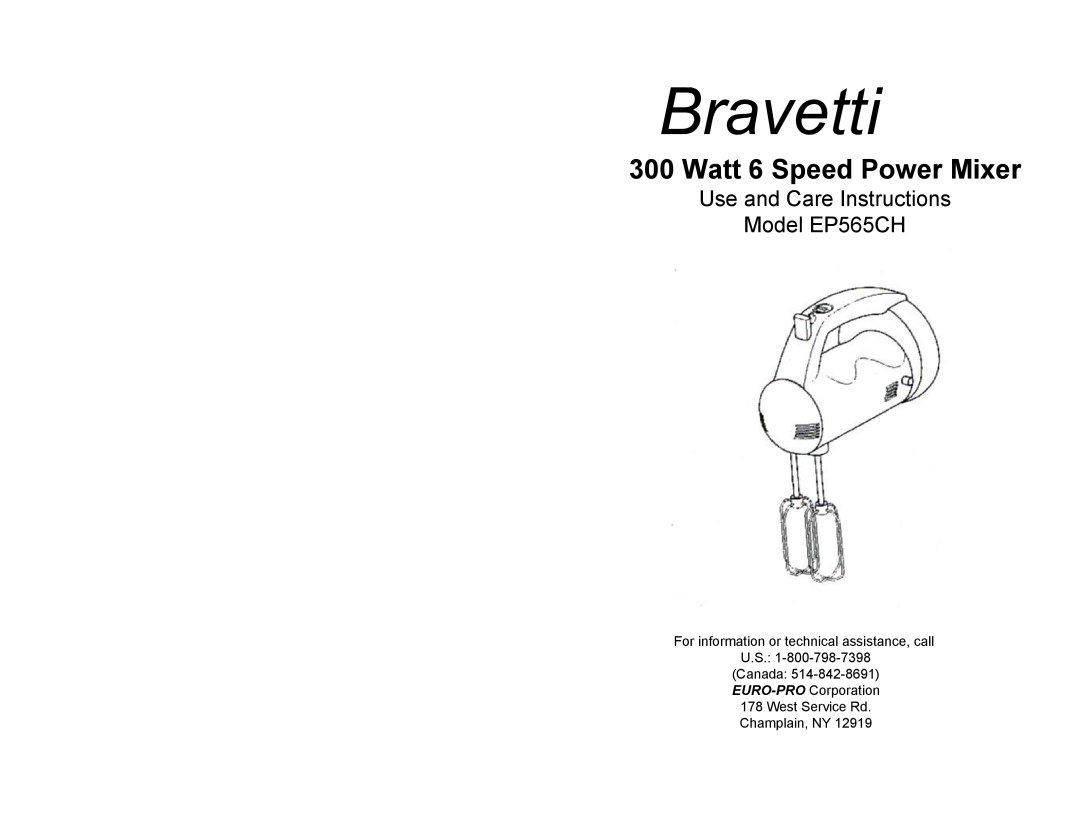 Bravetti manual Watt 6 Speed Power Mixer, Bravetti, Use and Care Instructions Model EP565CH 