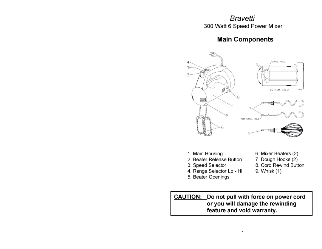 Bravetti EP565CH manual Main Components, Bravetti, Watt 6 Speed Power Mixer 