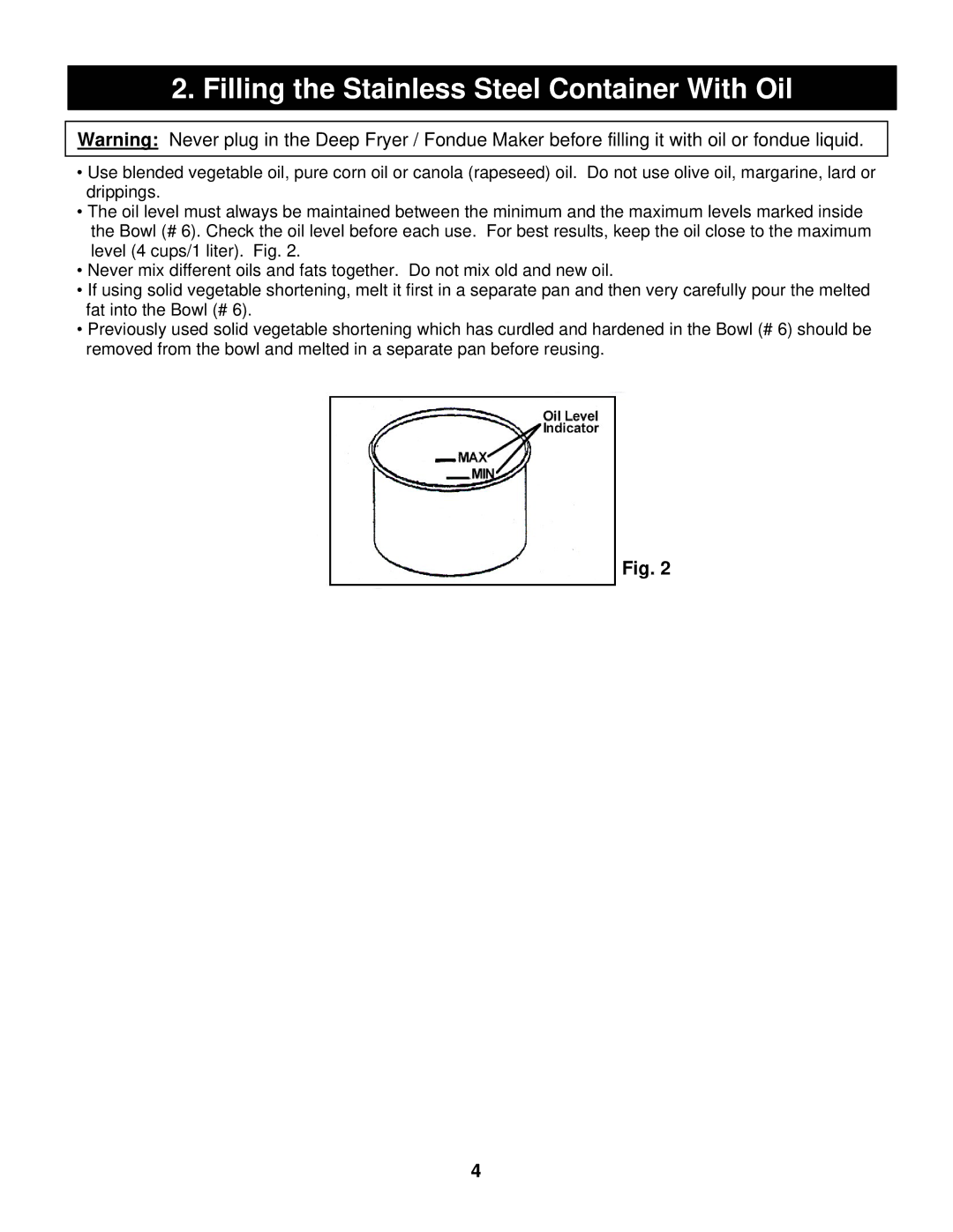 Bravetti EP64 manual Filling the Stainless Steel Container With Oil 