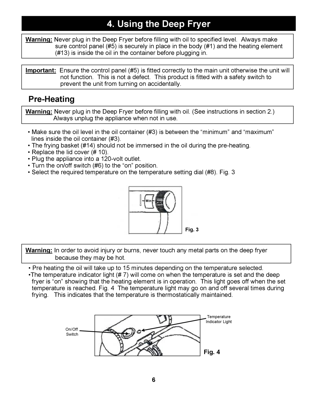 Bravetti EP65 manual Using the Deep Fryer, Pre-Heating 