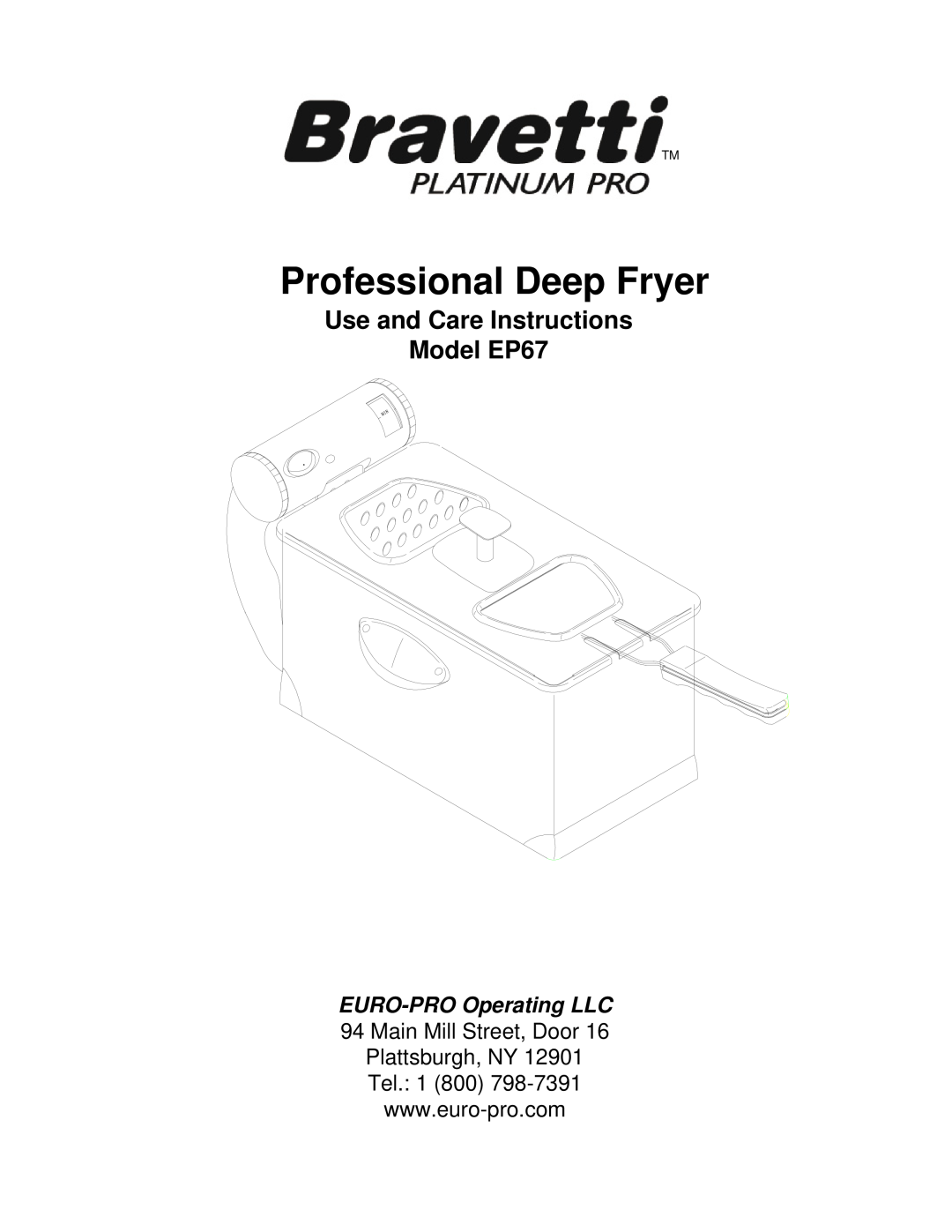 Bravetti manual Professional Deep Fryer, Use and Care Instructions Model EP67, EURO-PROOperating LLC 