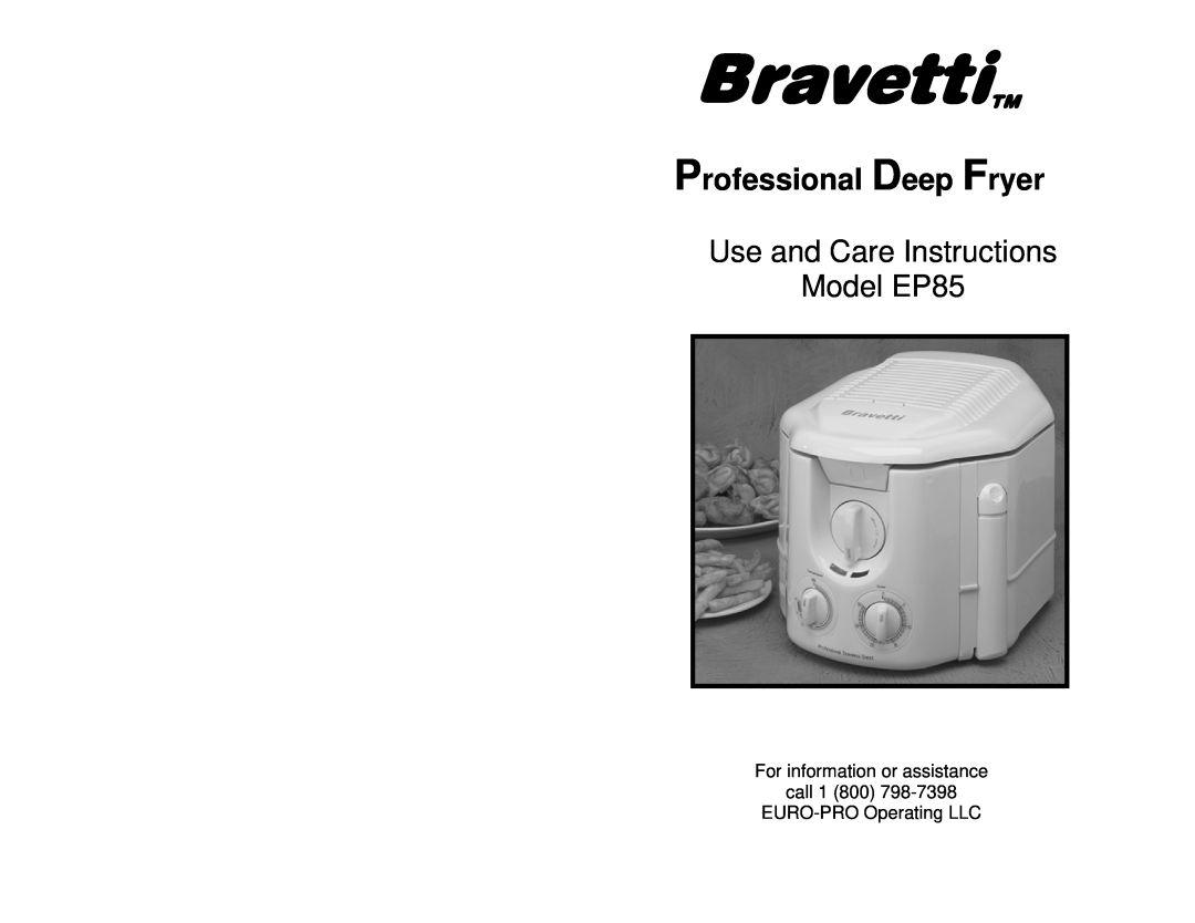 Bravetti manual Professional Deep Fryer, BravettiTM, Use and Care Instructions Model EP85 