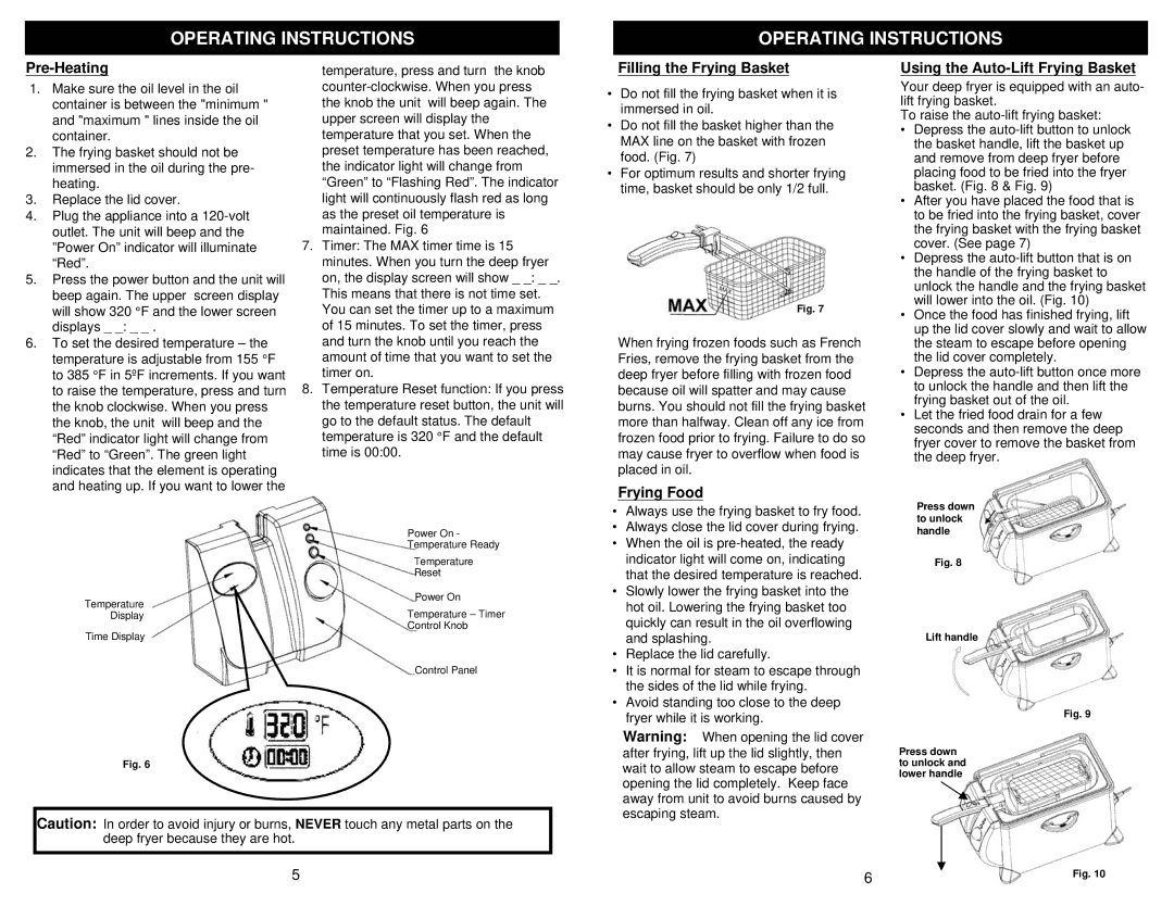 Bravetti F1075H owner manual Pre-Heating, Filling the Frying Basket, Frying Food, Using the Auto-Lift Frying Basket 