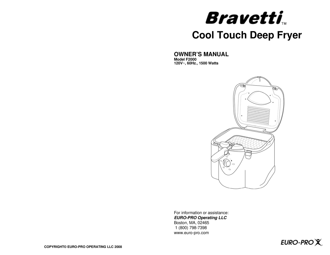 Bravetti owner manual Cool Touch Deep Fryer, Model F2000 120V~, 60Hz., 1500 Watts 