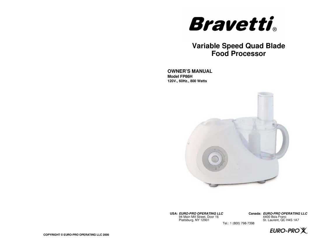 Bravetti owner manual Model FP86H, 120V., 60Hz., 800 Watts 