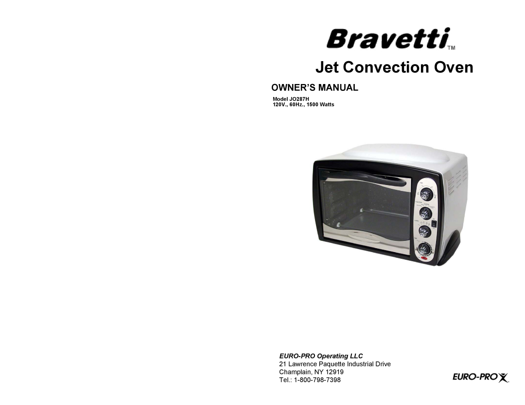 Bravetti JO287H owner manual Jet Convection Oven, Owner’S Manual, EURO-PROOperating LLC 