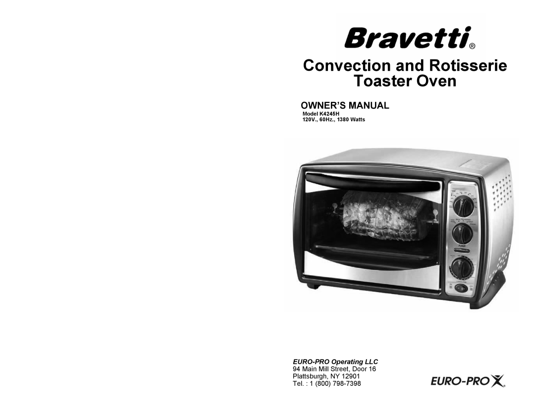 Bravetti K4245H owner manual Convection and Rotisserie Toaster Oven, EURO-PROOperating LLC 