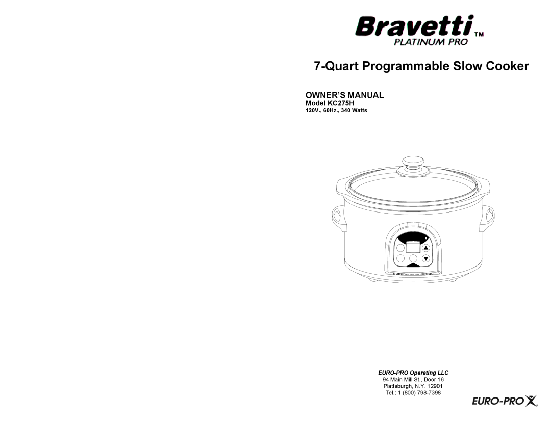 Bravetti owner manual QuartProgrammable Slow Cooker, Model KC275H, EURO-PROOperating LLC, Tel 