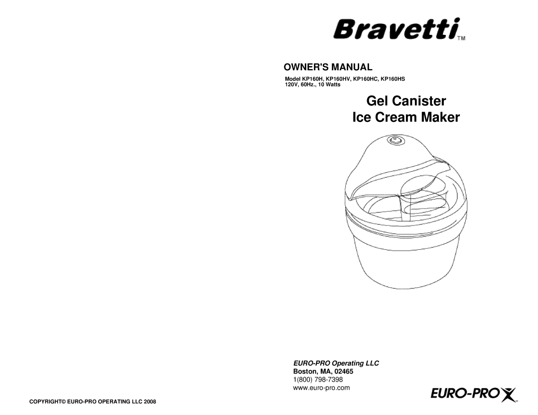 Bravetti KP160HC, KP160HV, KP160HS, 120V, 60HZ, 10 WATTS owner manual Gel Canister Ice Cream Maker 