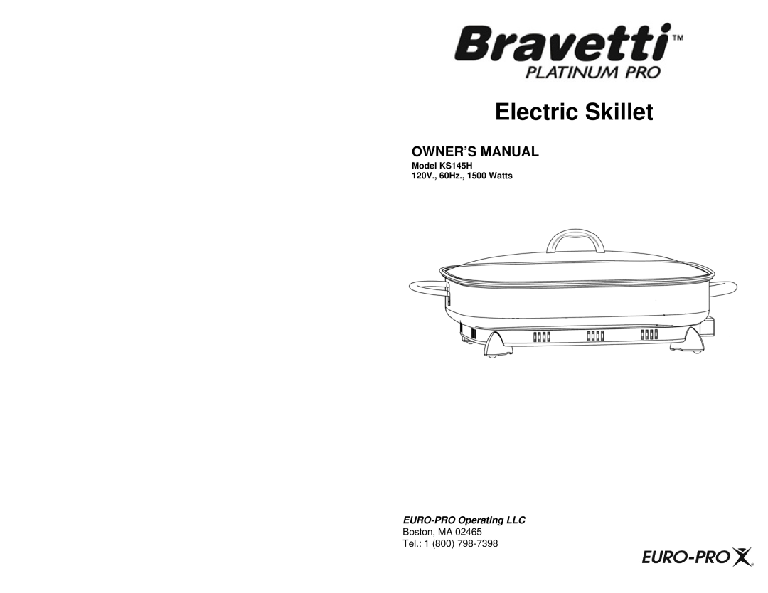 Bravetti KS145H owner manual Electric Skillet, EURO-PROOperating LLC 