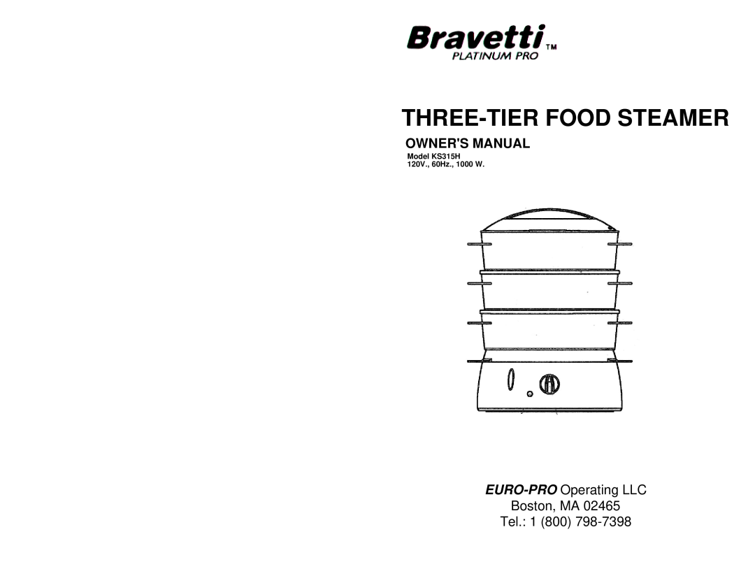 Bravetti KS315H owner manual Three-Tierfood Steamer, EURO-PRO Operating LLC Boston, MA Tel 