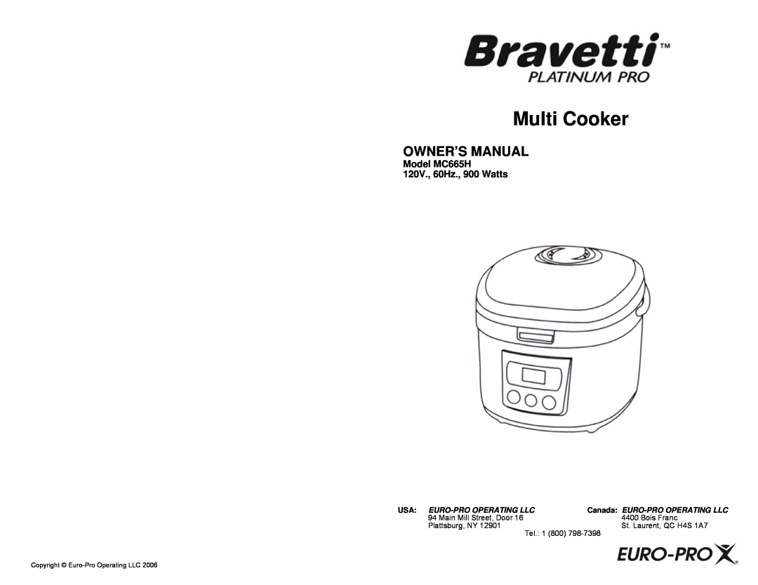 Bravetti owner manual Multi Cooker, Model MC665H 120V., 60Hz., 900 Watts, Usa Euro-Prooperating Llc 