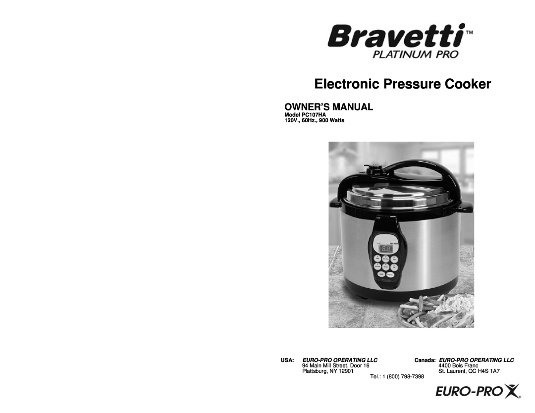 Bravetti PC107HA owner manual Euro-Prooperating Llc, Electronic Pressure Cooker 