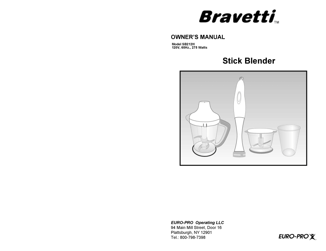Bravetti SB212H owner manual Stick Blender, Main Mill Street, Door Plattsburgh, NY Tel, EURO-PROOperating LLC 