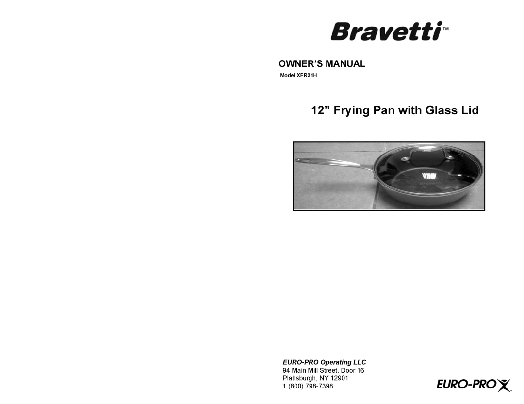Bravetti owner manual Model XFR21H, 12” Frying Pan with Glass Lid 