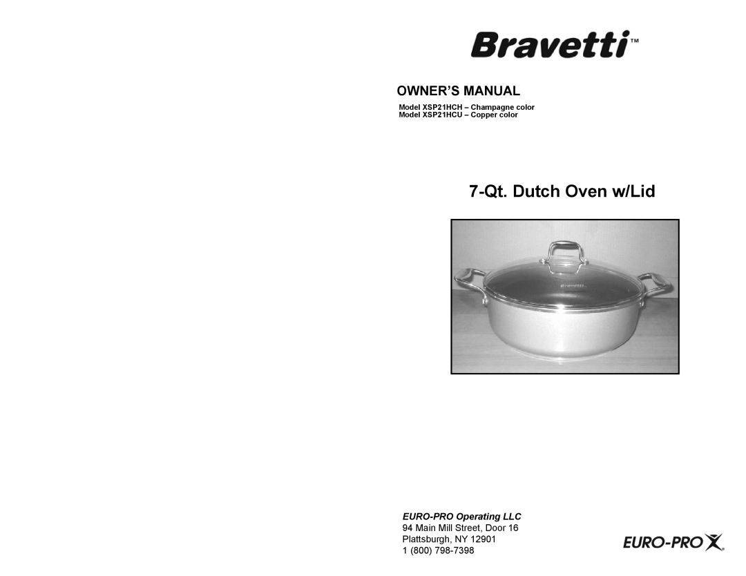 Bravetti owner manual 7-Qt.Dutch Oven w/Lid, Model XSP21HCH - Champagne color, Model XSP21HCU - Copper color 