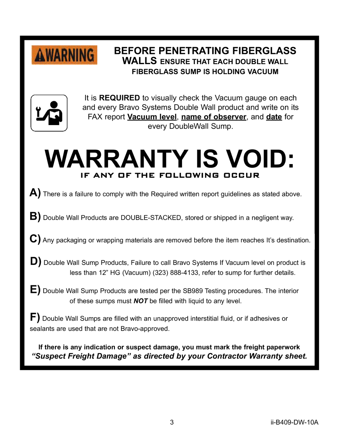 Bravo View B409 installation instructions Warranty is Void, Before Penetrating Fiberglass 