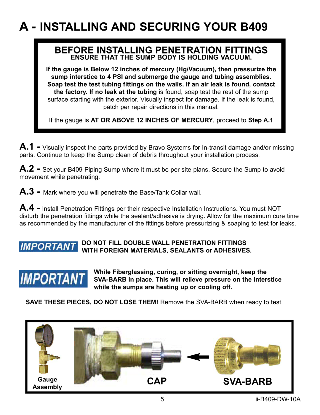 Bravo View B409 Before Installing Penetration Fittings, Cap Sva-Barb, Do not Fill Double Wall Penetration Fittings 