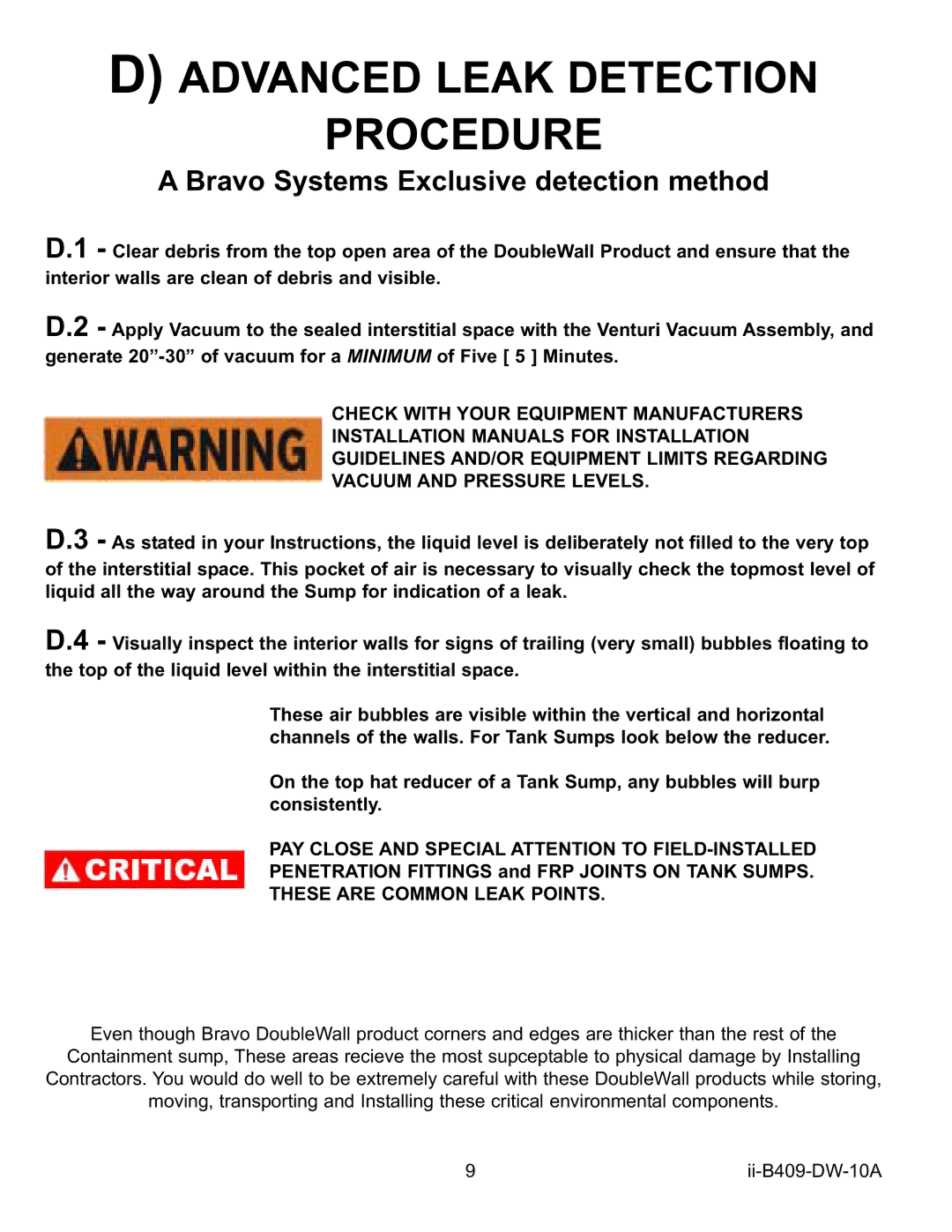 Bravo View B409 Advanced Leak Detection Procedure, PAY Close and Special Attention to FIELD-INSTALLED 