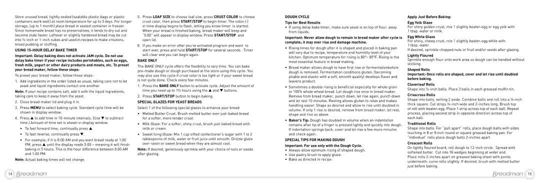 Breadman BK1060S, BK1050S Using 15-HOUR Delay Bake Timer, Bake only, Special Glazes for Yeast Breads, Dough Cycle 
