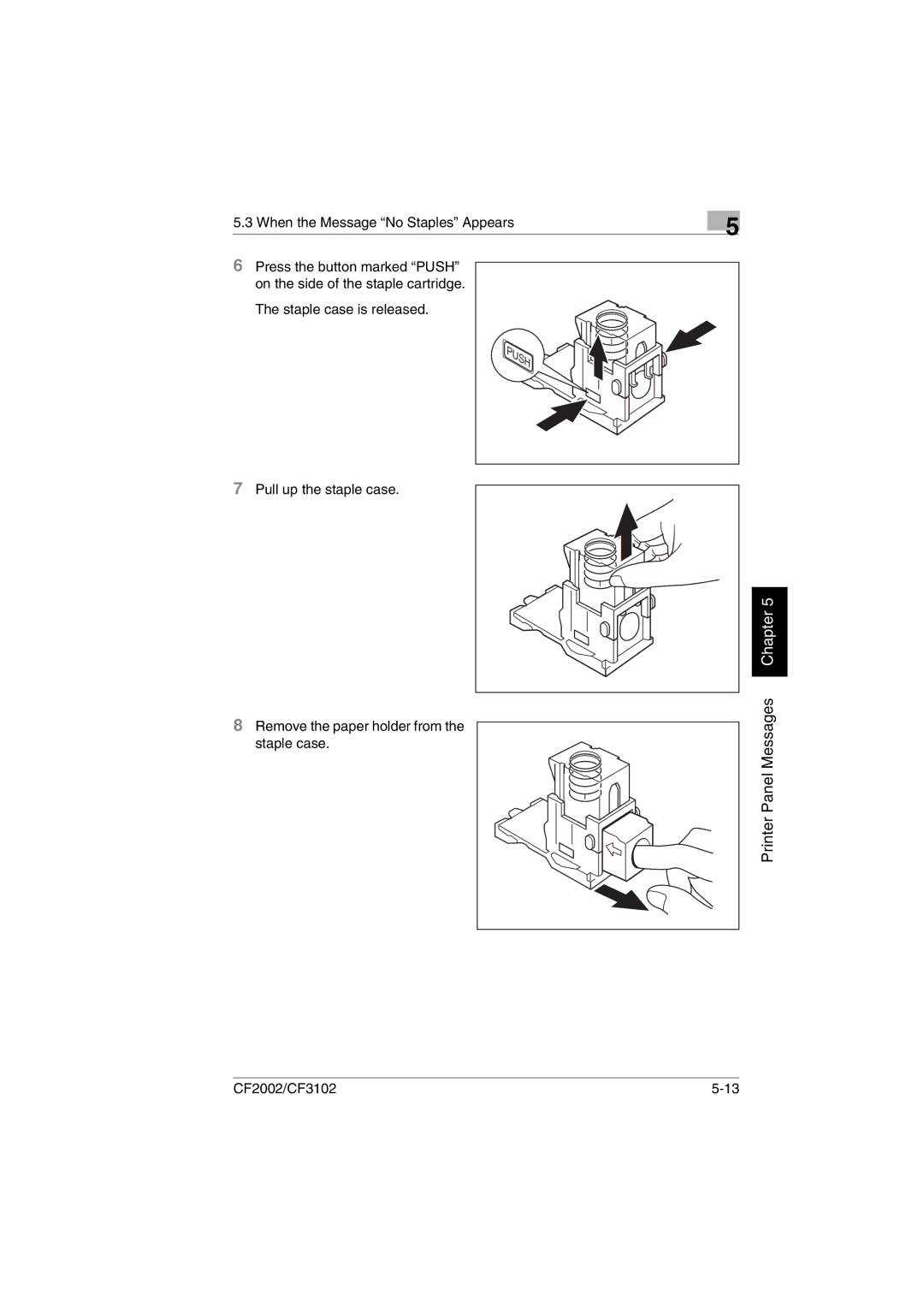 Breadman CF3102, CF2002 user manual Remove the paper holder from the staple case 