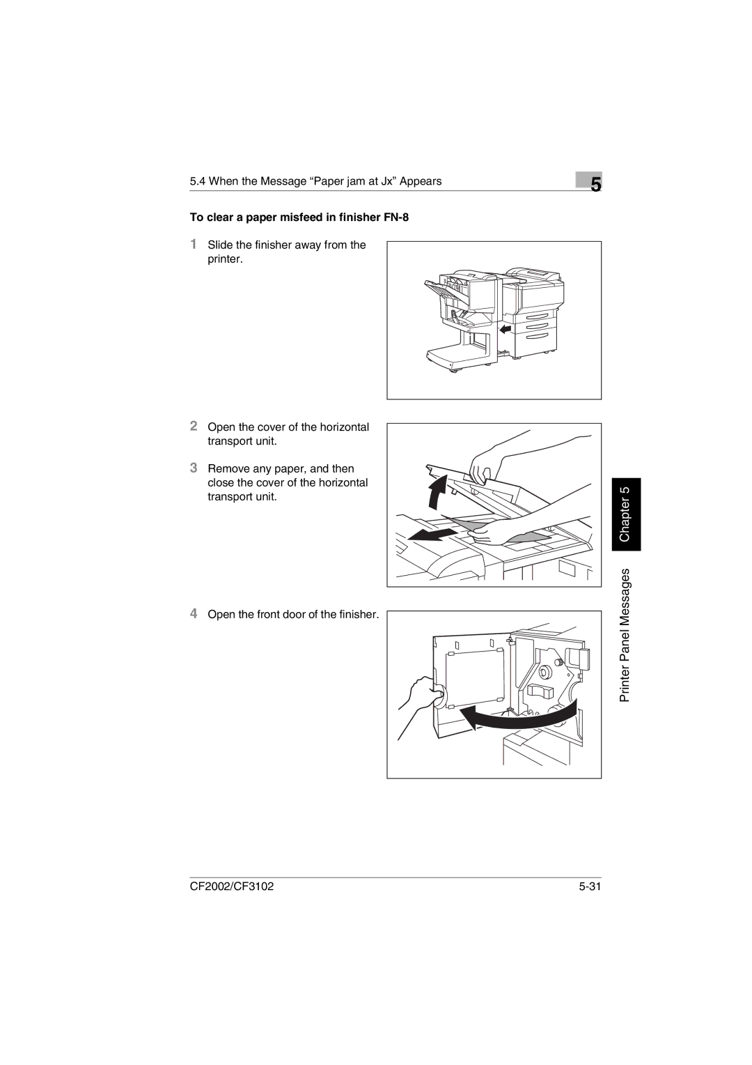 Breadman CF3102, CF2002 user manual When the Message Paper jam at Jx Appears, To clear a paper misfeed in finisher FN-8 