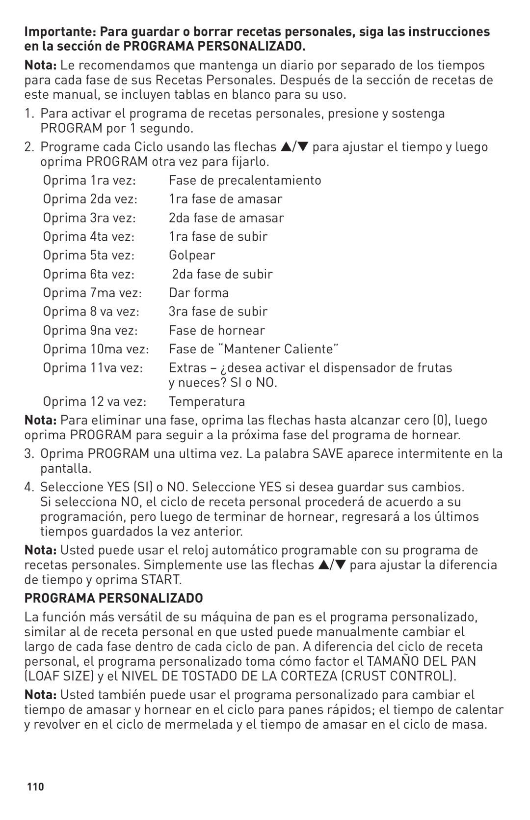 Breadman TR2500BC, Bring Home the Bakery manual Nueces? SI o no, Oprima 12 va vez Temperatura, Programa Personalizado 