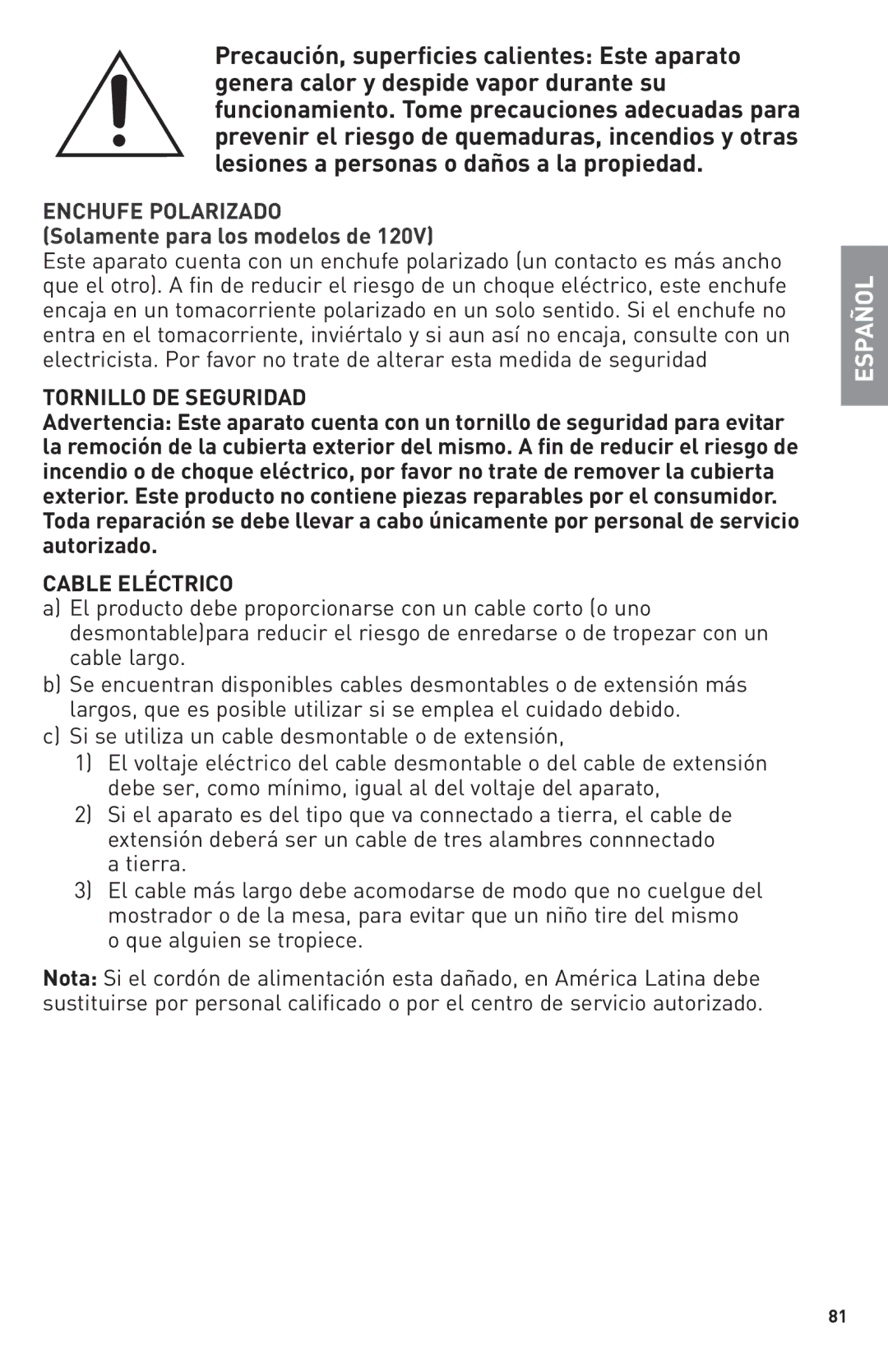 Breadman Bring Home the Bakery Tornillo DE Seguridad, Cable Eléctrico, Si se utiliza un cable desmontable o de extensión 