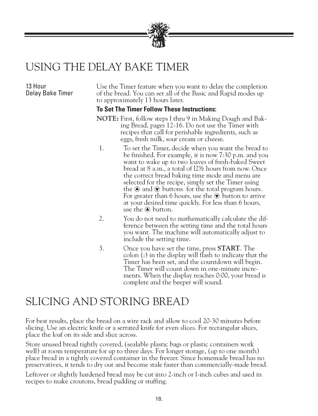 Breadman TR2828G Using the Delay Bake Timer, Slicing and Storing Bread, To Set The Timer Follow These Instructions 