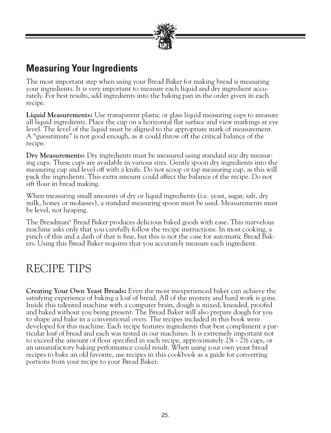 Breadman TR2828G instruction manual Recipe Tips, Measuring Your Ingredients 