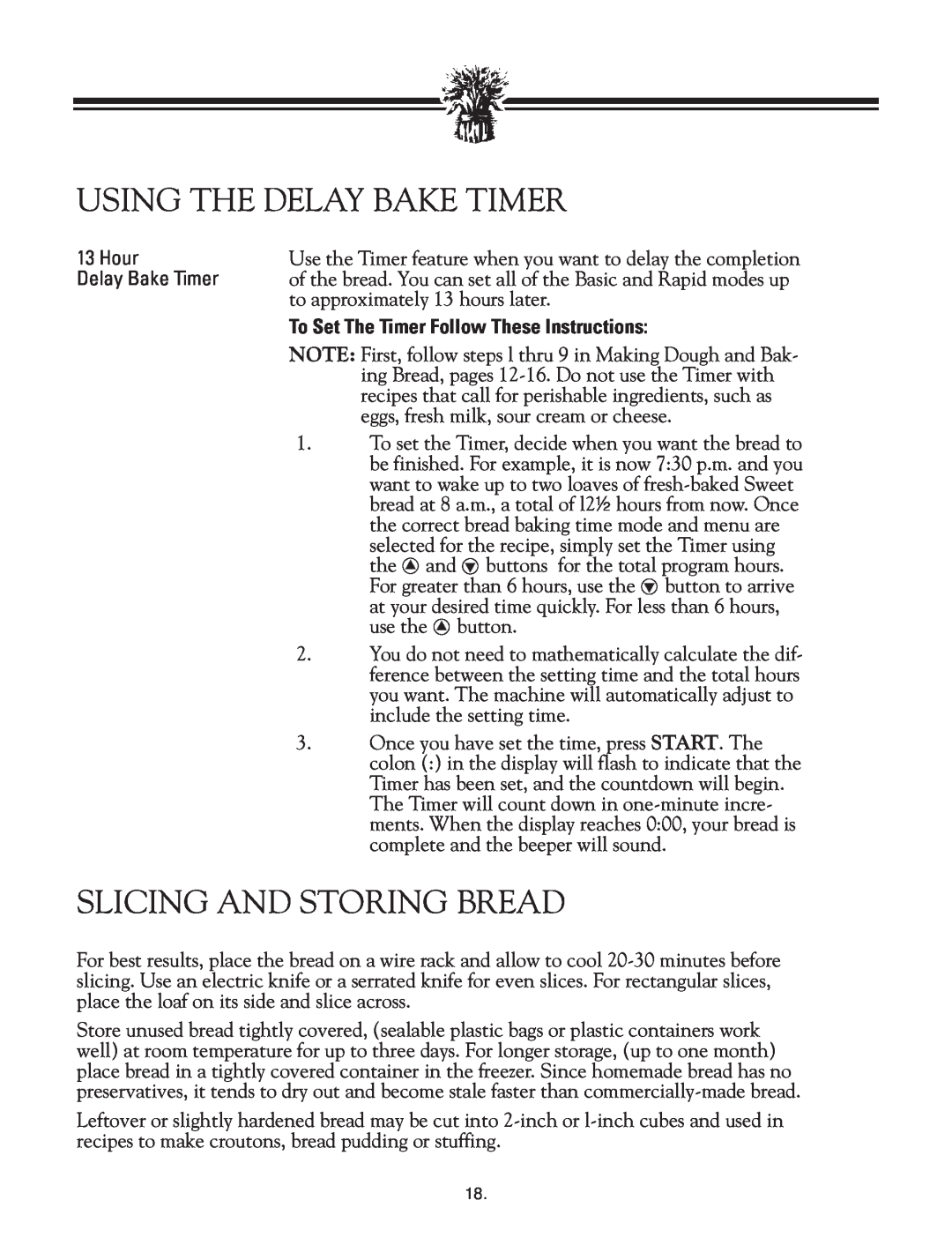 Breadman TR2828G Using The Delay Bake Timer, Slicing And Storing Bread, To Set The Timer Follow These Instructions 