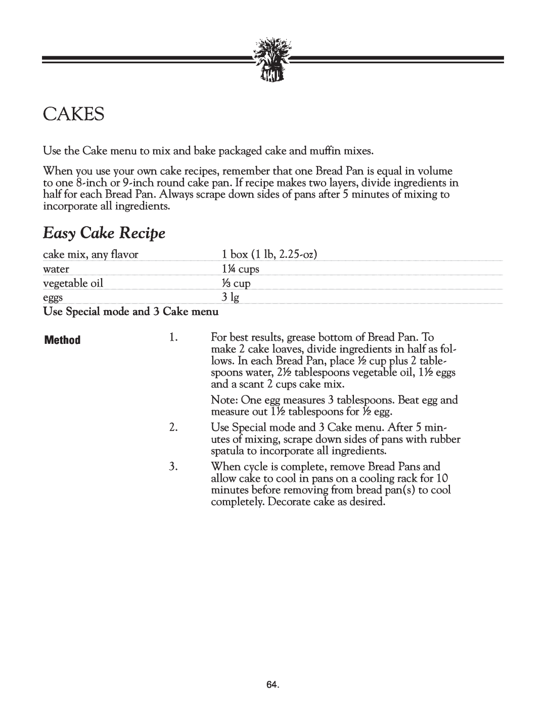 Breadman TR2828G instruction manual Cakes, Easy Cake Recipe, Method 