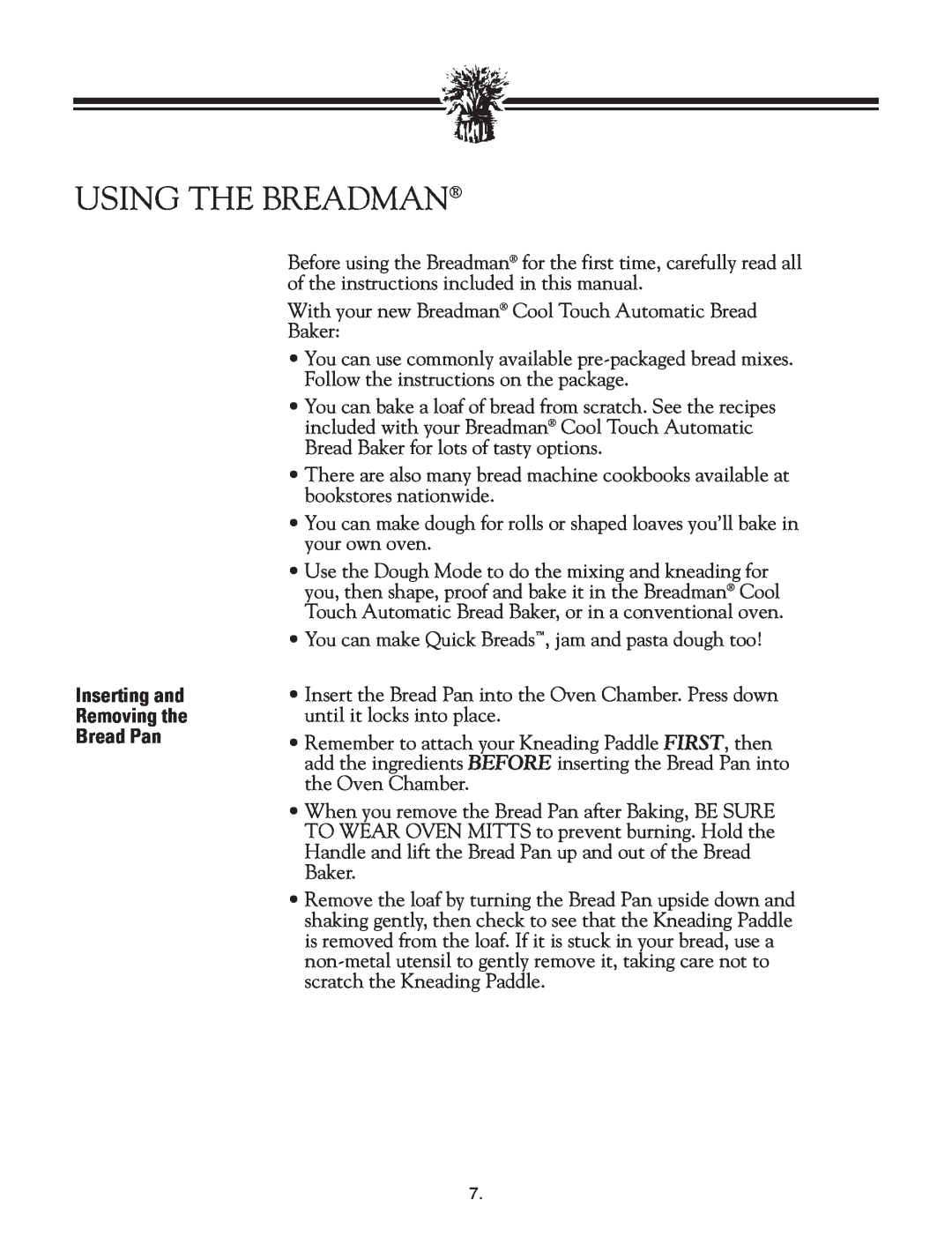 Breadman TR2828G instruction manual Using The Breadman, Inserting and Removing the Bread Pan 