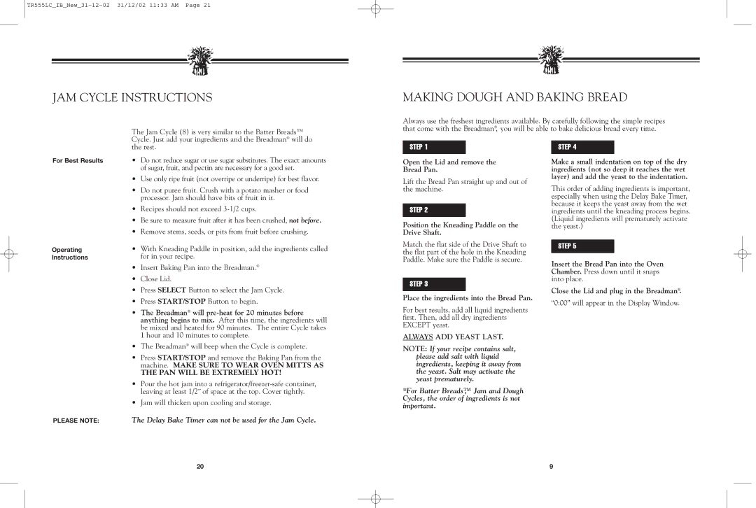 Breadman TR520 manual JAM Cycle Instructions Making Dough and Baking Bread, Open the Lid and remove Bread Pan 