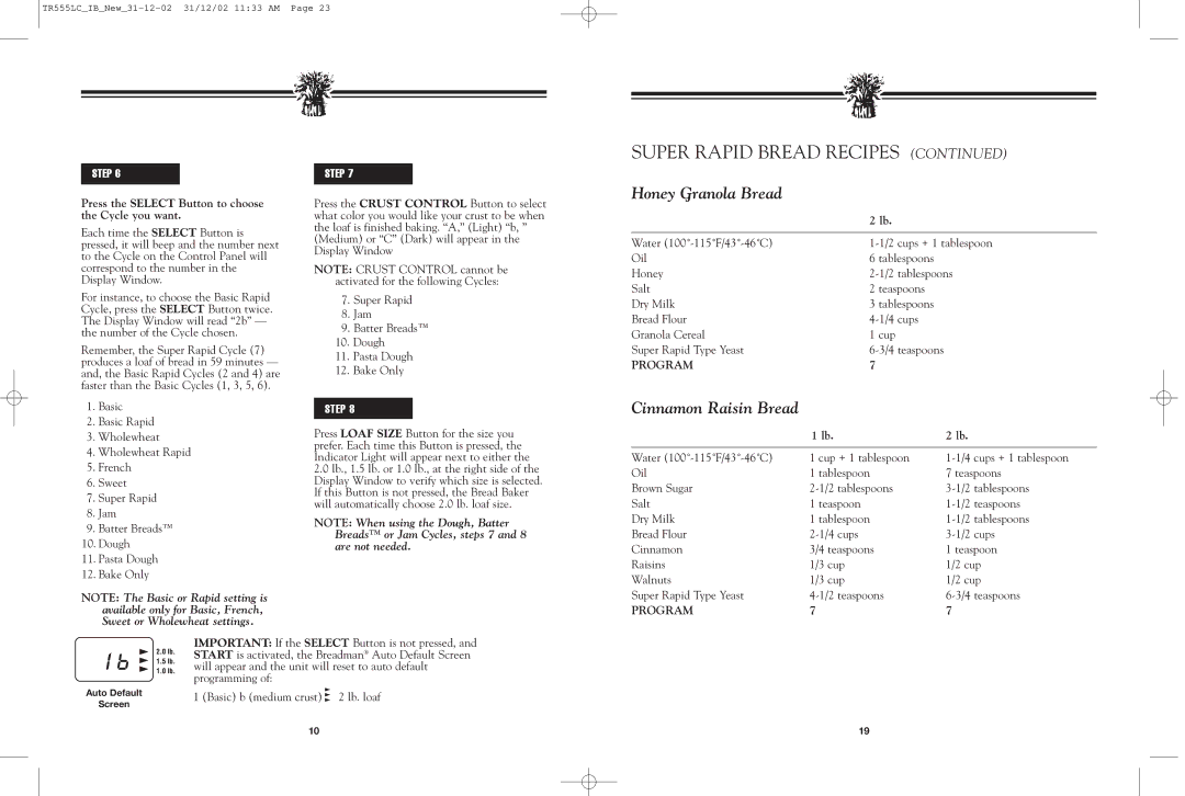 Breadman TR520 Super Rapid Bread Recipes, Honey Granola Bread, Cinnamon Raisin Bread, Basic b medium crust 2 lb. loaf 