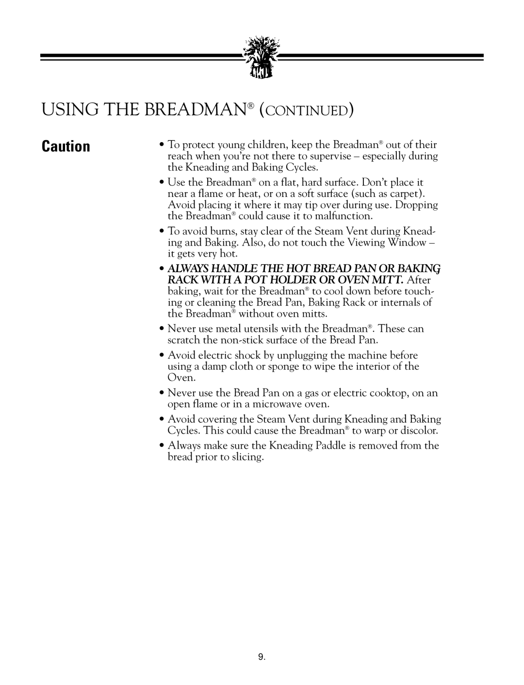 Breadman TR888 instruction manual Using The Breadman Continued 