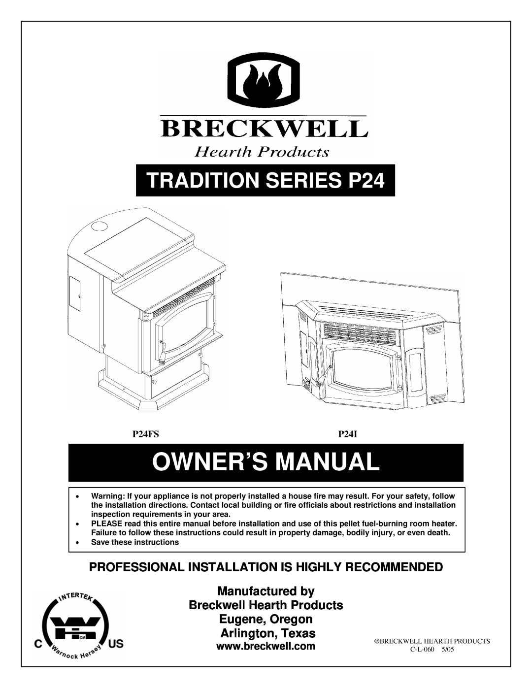 Breckwell P24FS owner manual Professional Installation Is Highly Recommended, Manufactured by Breckwell Hearth Products 